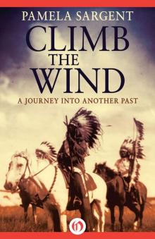 Climb the Wind: A Journey Into Another Past Read online