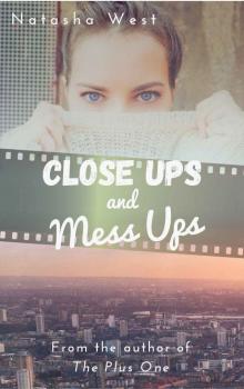 Close Ups and Mess Ups Read online