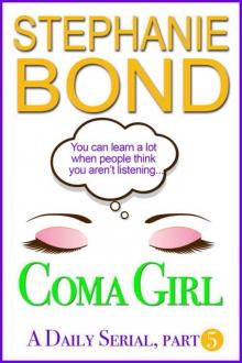 Coma Girl: Part 5 (Kindle Single) Read online