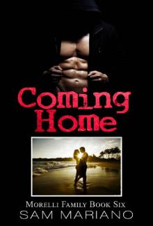 Coming Home (Morelli Family, #6) Read online