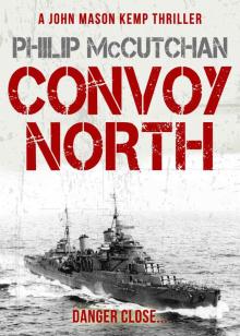 Convoy North (A John Mason Kemp Thriller) Read online