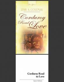 Corduroy Road To Love