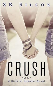 Crush: The Girls of Summer Read online