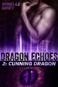 Cunning Dragon (Dragon Echoes Book 2) Read online