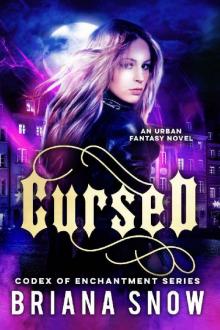 Cursed (Codex of Enchantment Book 1)