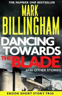 Dancing Towards the Blade and Other Stories Read online