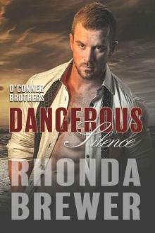 Dangerous Silence (O'Connor Brothers Book 5) Read online