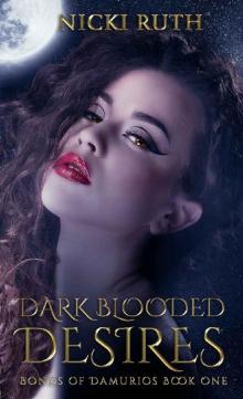 Dark Blooded Desires: Vampire Fantasy (Bonds of Damurios Book 1)