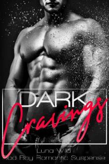 Dark Cravings: Bad Boy Romantic Suspense Read online