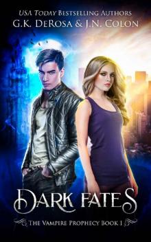 Dark Fates: The Vampire Prophecy Book 1 Read online