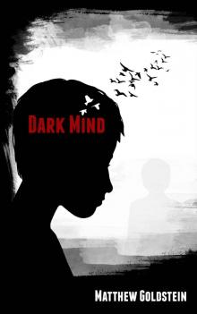 Dark Mind (The Dark Mind Trilogy Book 1) Read online