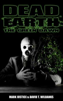 Dead Earth: The Green Dawn Read online