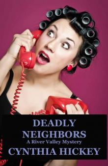 Deadly Neighbors (A River Valley Mystery) Read online