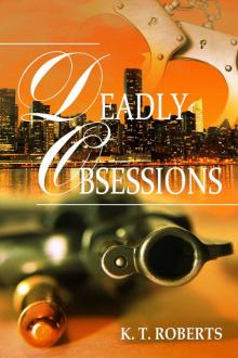 Deadly Obsessions (Kensington-Gerard Detective series Book 3) Read online