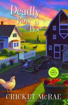 Deadly Row to Hoe Read online