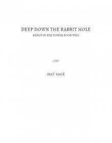 Deep Down the Rabbit Hole: Kings of the Tower book two Read online