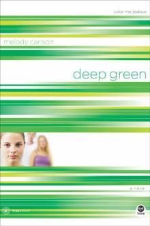 Deep Green: Color Me Jealous with Bonus Content