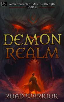 Demon Realm (Main Character hides his Strength Book 2) Read online