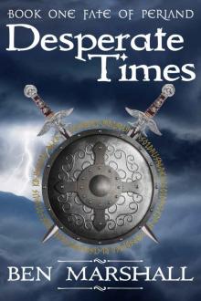 Desperate Times (Fate of Periand Book 1) Read online
