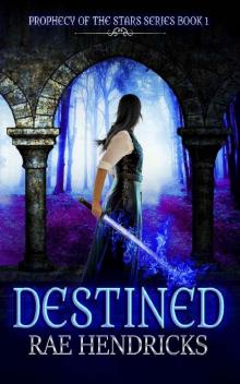 Destined (Prophecy of the Stars Book 1) Read online