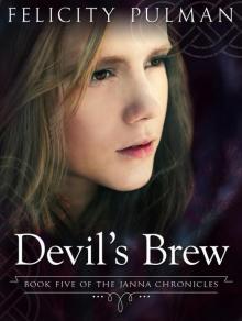 Devilʼs Brew: The Janna Chronicles 5 Read online