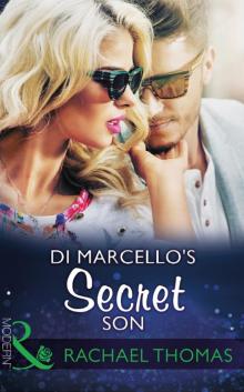 Di Marcello's Secret Son (Di Marcello?s Secret Son) Read online
