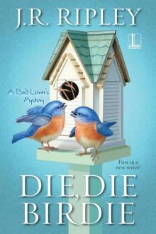 Die, Die Birdie Read online