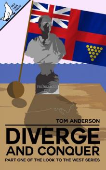 Diverge and Conquer (Look to the West Book 1) Read online