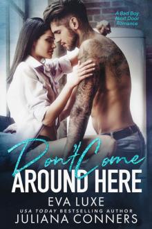 Don't Come Around Here: A Bad Boy Next Door Romance Read online