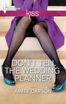 Don't Tell the Wedding Planner Read online