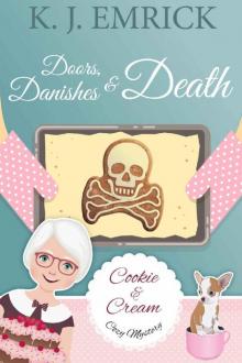 Doors, Danishes & Death (A Cookie and Cream Cozy Mystery Book 3) Read online