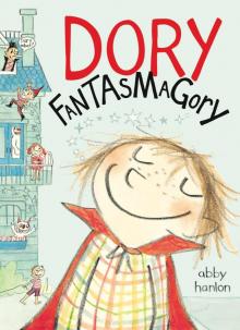 Dory Fantasmagory Read online
