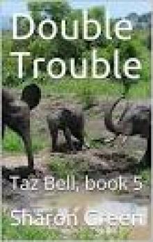 Double Trouble (Taz Bell Book 5) Read online