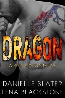 Dragon: A Bad Boy Romance Read online