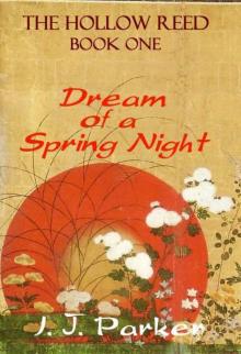 Dream of a Spring Night (Hollow Reed series) Read online