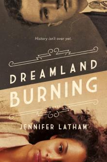 Dreamland Burning Read online