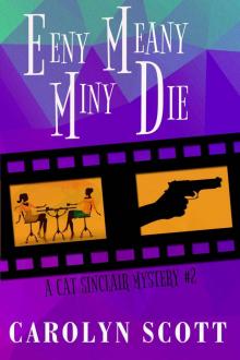Eeny Meany Miny Die (Cat Sinclair Mysteries) Read online