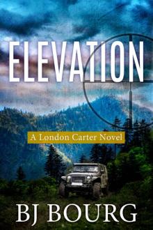 Elevation: A London Carter Novel (London Carter Mystery Series Book 5) Read online