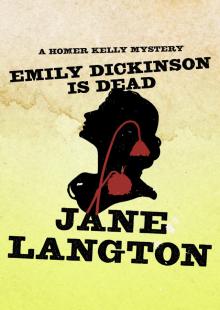Emily Dickinson Is Dead Read online
