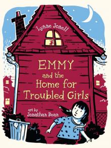 Emmy and the Home For Troubled Girls Read online