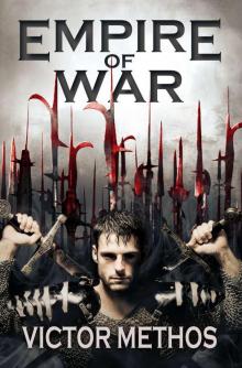 Empire of War - An Epic Fantasy (The Empire of War Trilogy Book 1) Read online