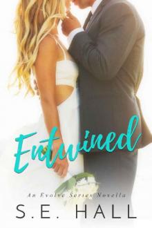 Entwined : (An Evolve Series Wedding Novella) Read online