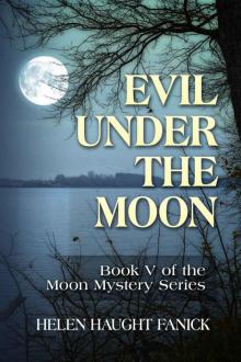 Evil Under the Moon (Moon Mystery Series Book 5) Read online