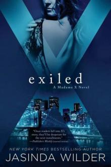 Exiled (A Madame X Novel) Read online
