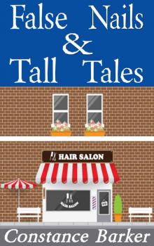 False Nails and Tall Tales (The Teasen and Pleasen Hair Salon Cozy Mystery Series Book 5) Read online