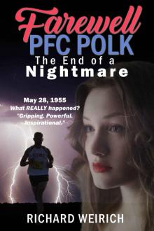 Farewell PFC Polk: The End of a Nightmare (In the Valley of Hope Book 2) Read online
