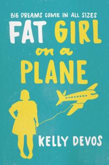 Fat Girl on a Plane Read online