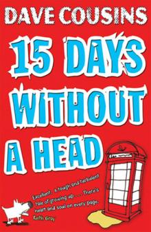 Fifteen Days Without a Head Read online