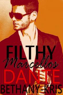 Filthy Marcellos: Dante Read online