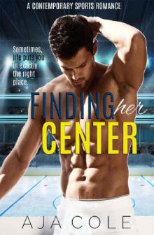 Finding Her Center: A Hockey Romance Read online